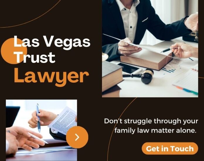 How To Protect Your Assets A Guide To Hiring A Las Vegas Trust Lawyer