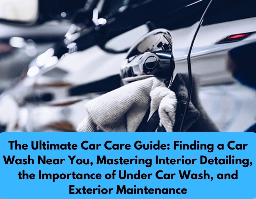 car-interior-wash-near-me-quality-service-at-affordable-prices