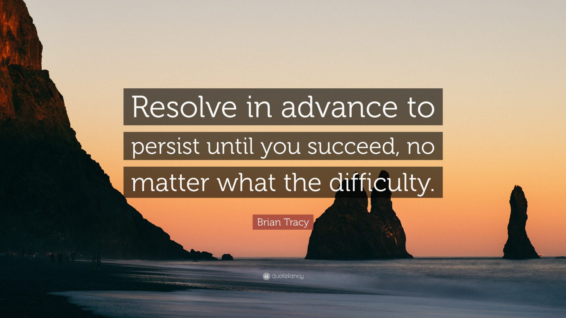 100 Persistence Quotes to help you persist until you succeed